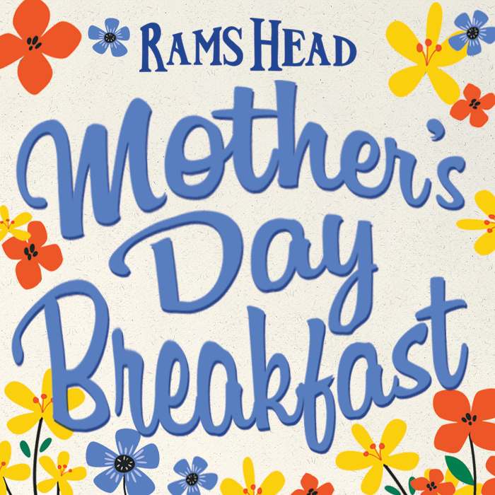 Mother's Day Breakfast at Rams Head
